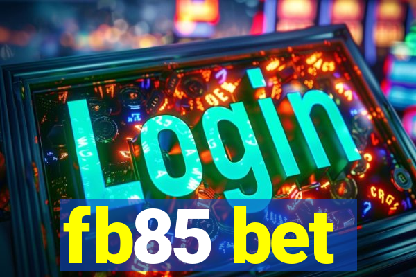 fb85 bet